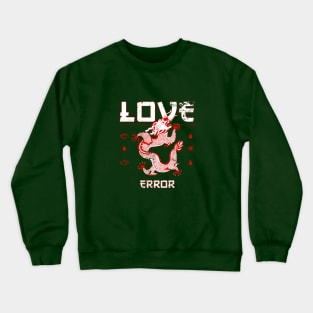 Love Error Crewneck Sweatshirt